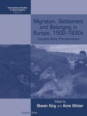 cover image of Migration, Settlement and Belonging in Europe, 1500–1930s